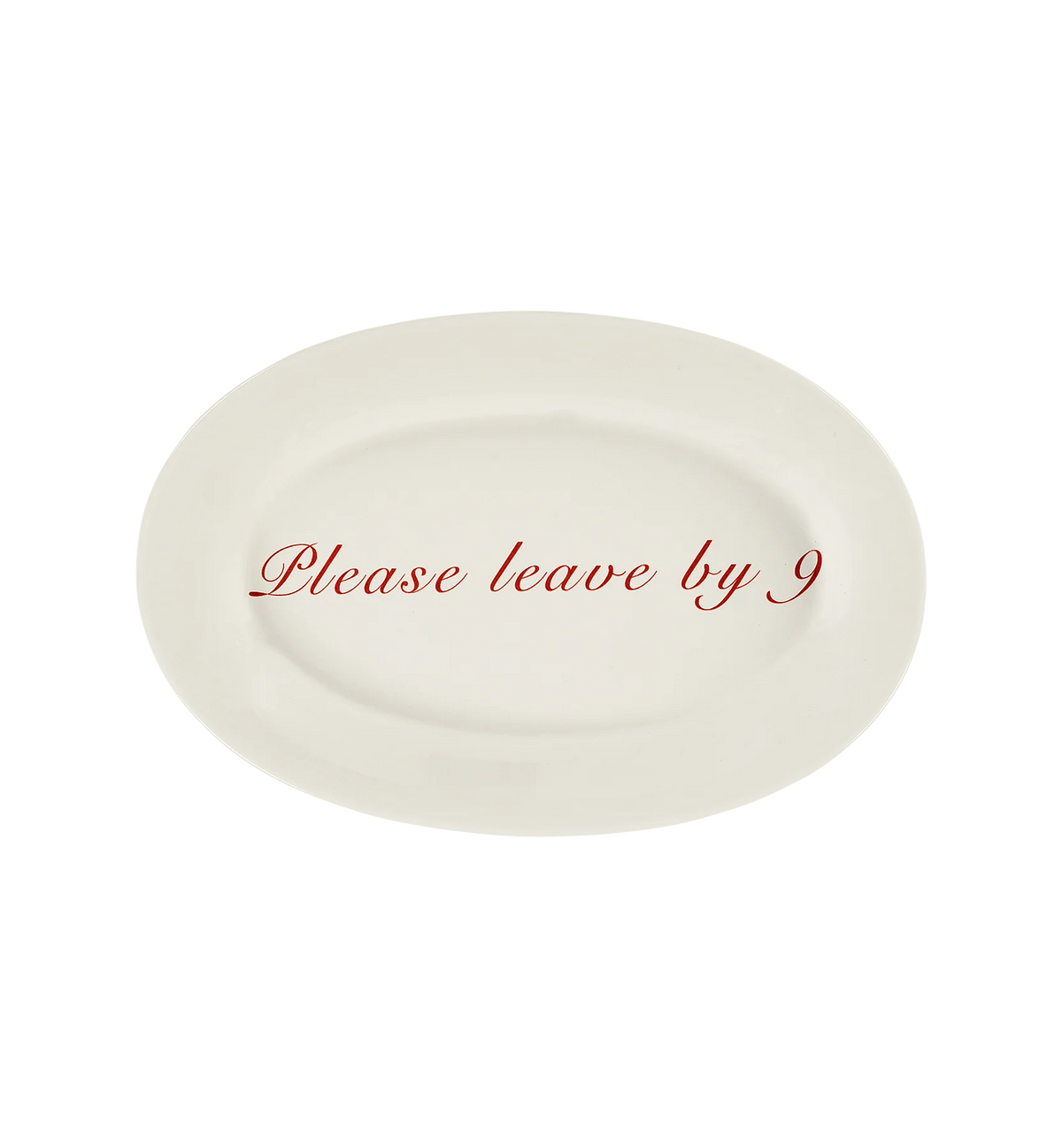 Please Leave By 9 Serving Platter