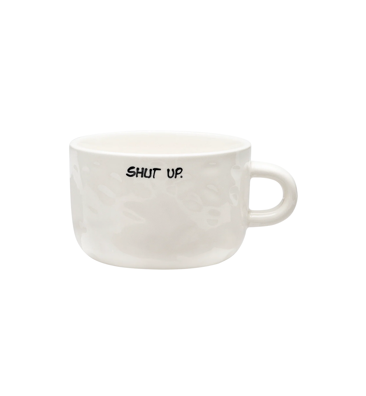 Shut Up Cappuccino Mug