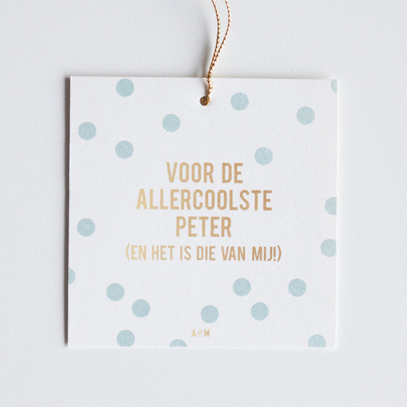 Voor de allerliefste meter/peter